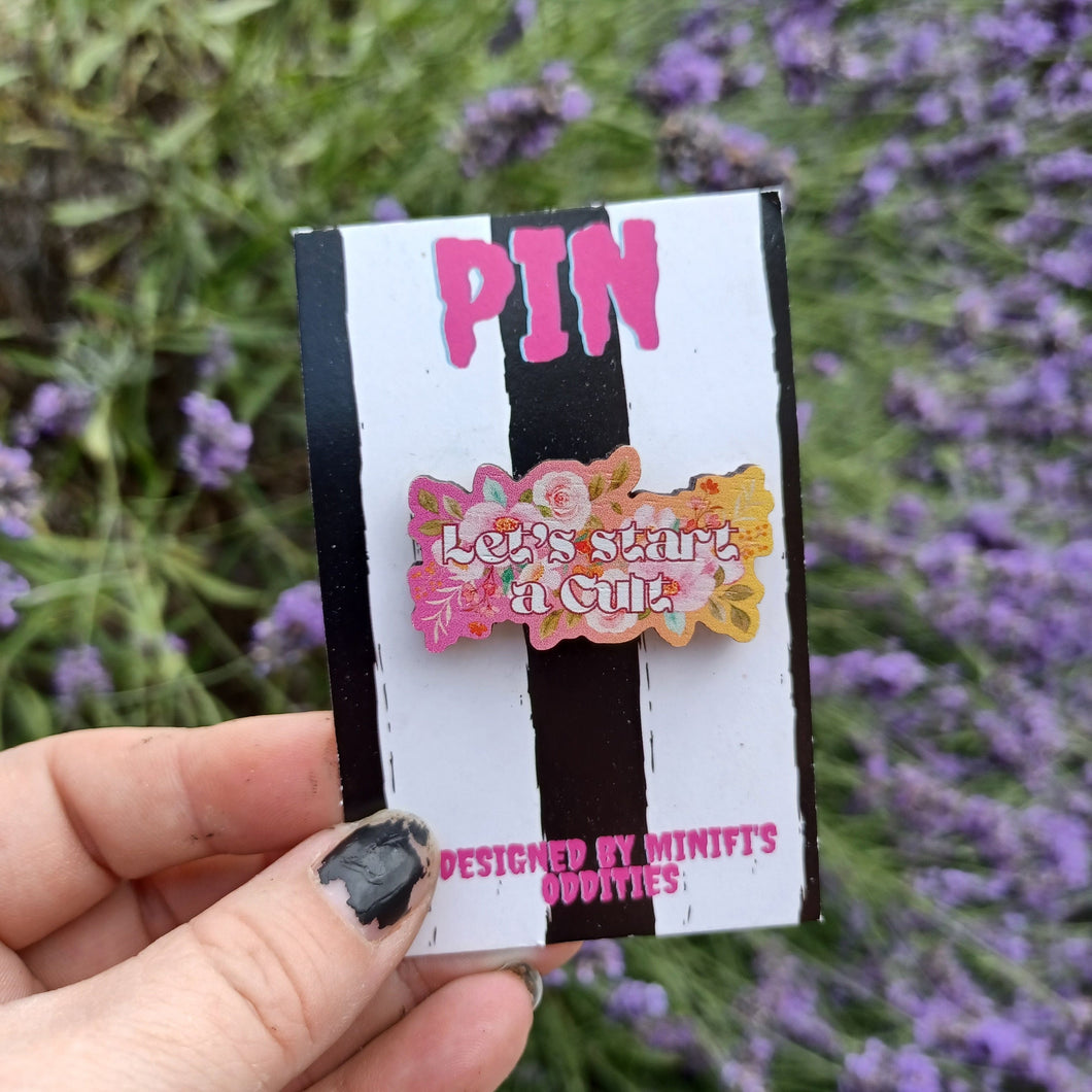 Let's Start a Cult - Wooden Pin