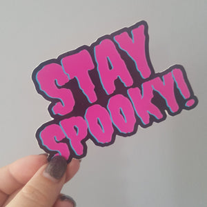 Stay Spooky sticker